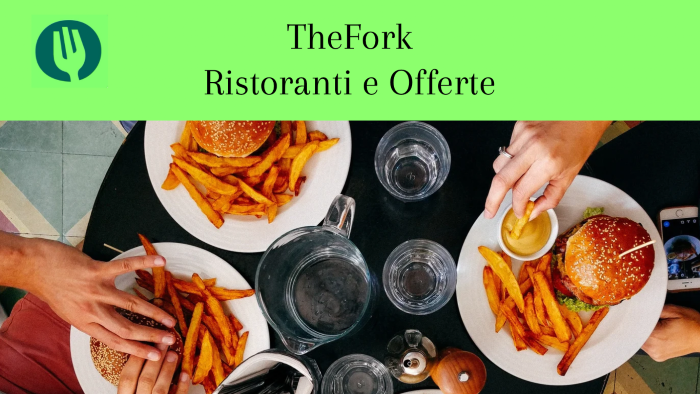 TheFork: Risparmio sui ristoranti